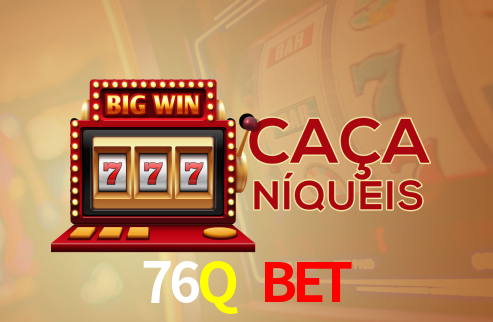 76Q Bet